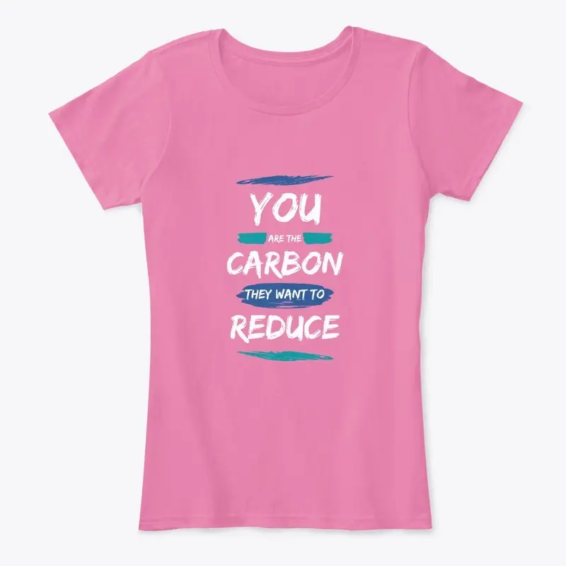 You are the Carbon They Want to Reduce